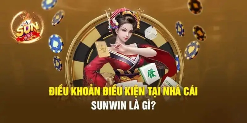 Nắm rõ điều kiện cơ bản khi nhận khuyến mãi Sunwin